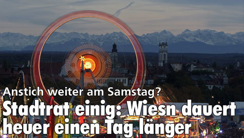 Oktoberfest: Wiesn 2010 wird verlängert - Stadtrat ist sich einig - Anstich weiter am Samstag?