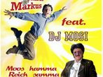 Wiesn-hit 2012: Spitzbua Markus mit "Moos hamma, reich samma"